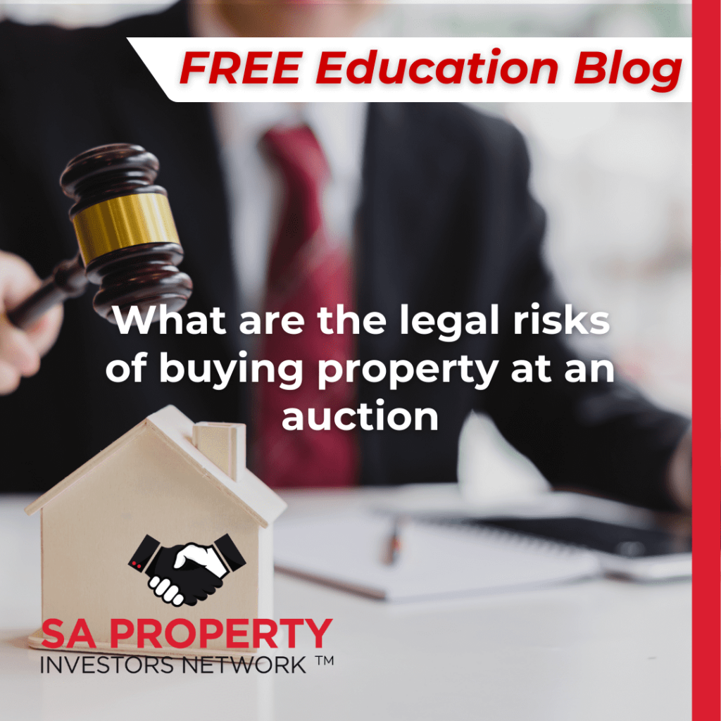 What are the legal risks of buying property at an auction?