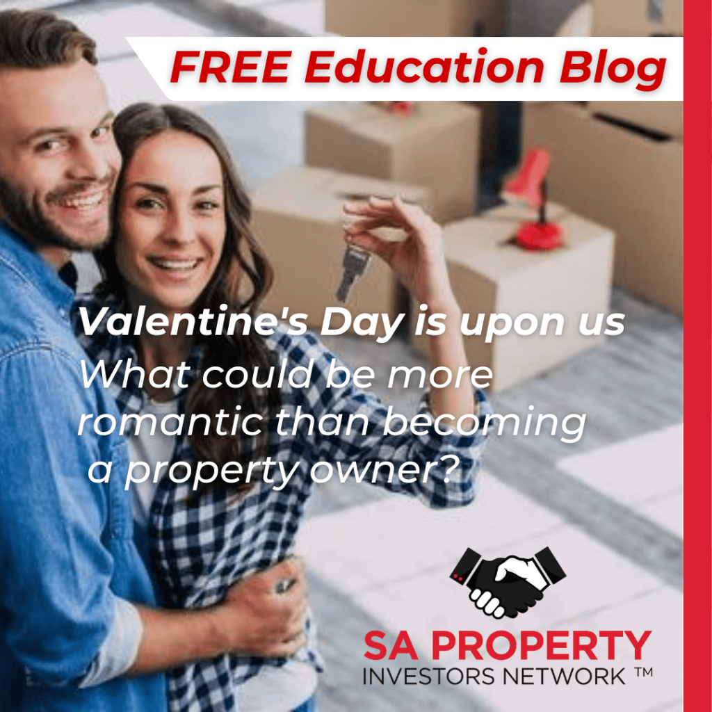 Valentine is upon us: what could be more romantic than becoming a property owner?